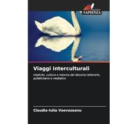 Viaggi interculturali: Implicito, cultura e retorica del discorso letterario, pubblicitario e mediatico
