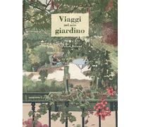 Viaggi nel mio giardino - Jólivot Nicolas