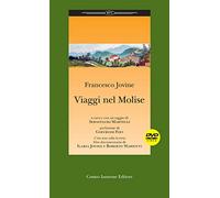Viaggi nel Molise. Con DVD video