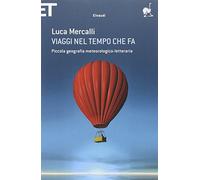 Viaggi nel tempo che fa. Piccola geografia meteorologico-letteraria