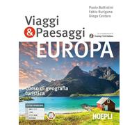 Viaggi & paesaggi. Corso di geografia turistica. Per le Scuole superiori. Con e-book. Con espansione online (Vol. 2)