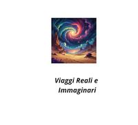 Viaggi Reali e Immaginari: Fantasia di un viaggio pieno di Misteri