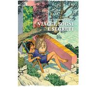 Viaggi, sogni e segreti