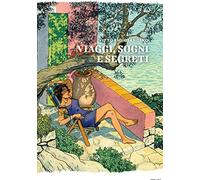 Viaggi, sogni e segreti [Hardcover] [Aug 25, 2020] Giardino, Vittorio