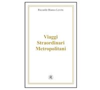 Viaggi straordinari metropolitani