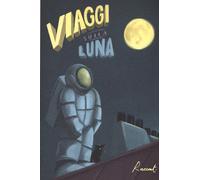 Viaggi sulla luna - Farina F. (cur.)