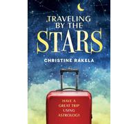 Viaggi Verso Le Stelle Libro Astrologia Per Viaggi Christine Rakela Schiffer Sp1