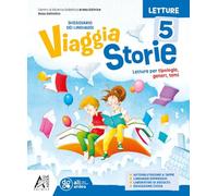 Viaggia storie. Con Letture, Scrittura e Mappe, Grammatica, Gramma facile, Valutazione. Per la 5ª classe della Scuola elementare. Con e-book. Con espansione online (Vol. 2)