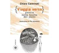 Viaggia verso. Poesie nelle tasche dei jeans