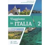 Viaggiamo in italia. Livello A2.2-B1. Con Audio: Libro + audio online 2