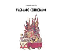 Viaggiando contromano