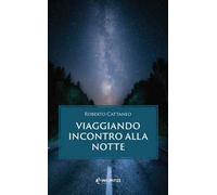 Viaggiando incontro alla notte