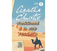 Viaggiare è il mio peccato