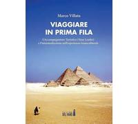 Viaggiare in prima fila. L'accompagnatore turistico (tour leader) e l'intermediazione nell'esperienza transculturale