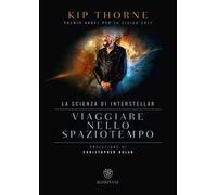 Viaggiare nello spaziotempo. La scienza di Interstellar