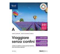 Viaggiare senza confini. Vol. A. Per il secondo biennio delle Scuole superiori. Con e-book. Con espansione online