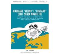 Viaggiare «vicino» e «lontano» con e senza nuvolette. Fumetti e silent book odeporici nella didattica della geografia della scuola primaria