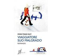 Viaggiatore suo malgrado