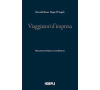Bruno Riccardo, D'Angelo Biagio – Viaggiatori d'impresa – Hoepli