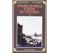 Viaggiatori Francesi in Puglia nell'Ottocento. Vol. VIII - [Schena Editore]