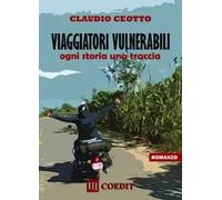 Viaggiatori vulnerabili. Ogni storia una traccia