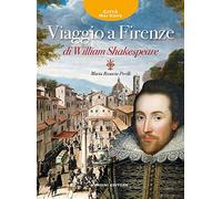 Viaggio a Firenze di William Shakespeare