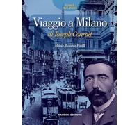 Libri Perilli Maria Rosaria - Viaggio A Milano Di Jospeph Conrad