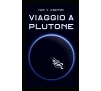 Viaggio a Plutone
