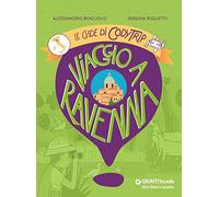 Viaggio a Ravenna. Le guide di CodyTrip