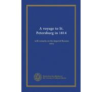 Viaggio a San Pietroburgo nel 1814: con osservazioni sulla marina imperiale russa