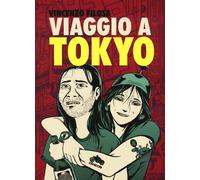 Vincenzo Filosa - Viaggio A Tokyo. Nuova Ediz.