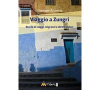Viaggio a Zungri. Storie di viaggi, migranti e diritti violati