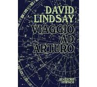 Viaggio ad Arturo - Lindsay David
