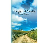 Viaggio ai Caraibi