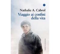 Viaggio ai confini della vita