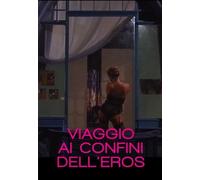 Viaggio Ai Confini Dell'eros [Dvd] - 2016