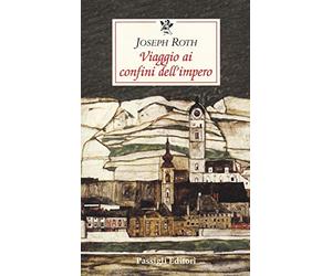 Viaggio ai confini dell'impero