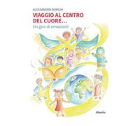 Viaggio al centro del cuore… Un giro di emozioni!