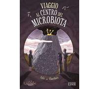 Viaggio al centro del microbiota