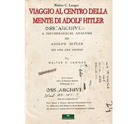 Viaggio al centro della mente di Adolf Hitler