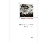 Viaggio al centro della terra