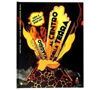 Viaggio al centro del mondo - [Franco Cosimo Panini Editore]