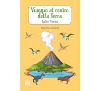 Viaggio al centro della terra. Ediz. integrale