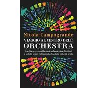Viaggio al centro dell'orchestra