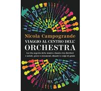 Viaggio al centro dell'orchestra