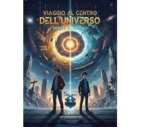 Viaggio al centro dell'universo. Oltre il grigio