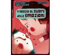 Viaggio al cuore delle emozioni