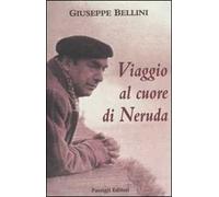Viaggio al cuore di Neruda