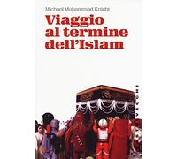 Viaggio al termine dell'Islam