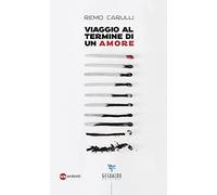 Viaggio al termine di un amore